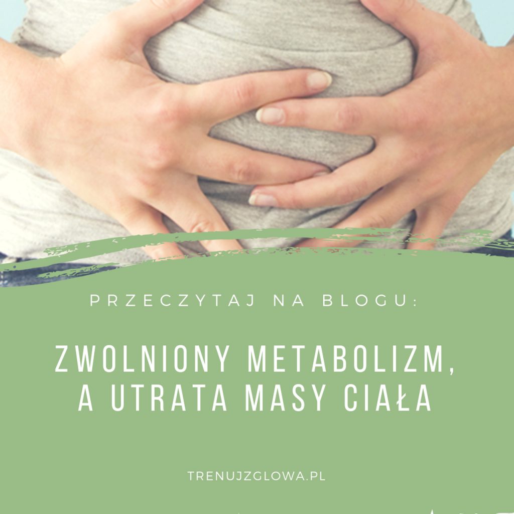 zwolniony metabolizm