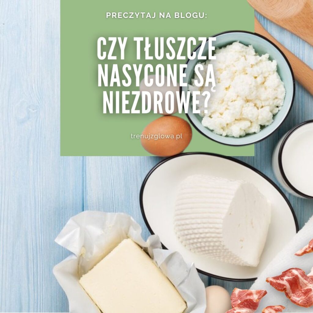 tłuszcze nasycone szkodzą