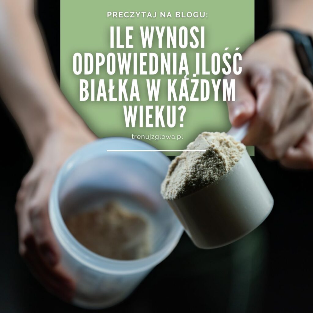 ile białka dziennie