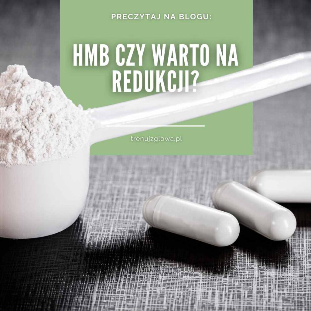 HMB czy warto na redukcji