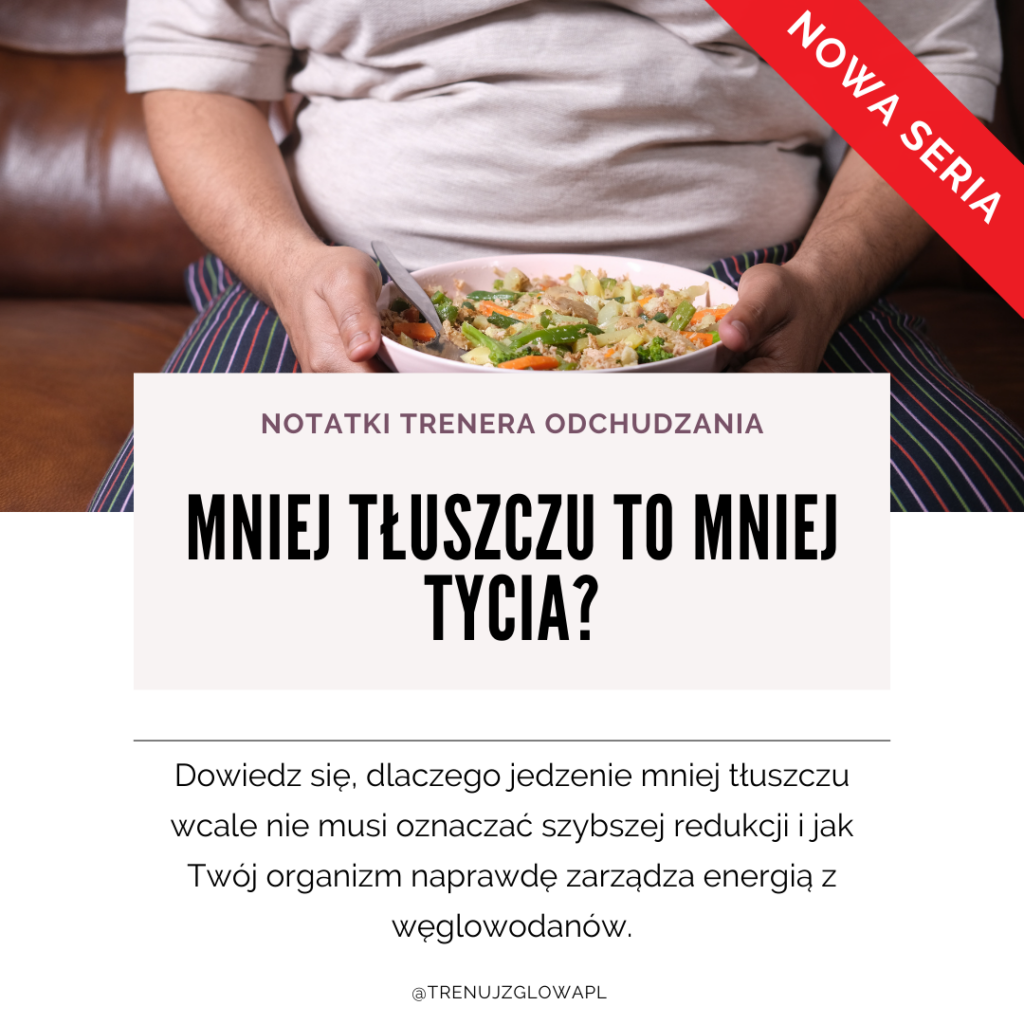 mniej tłuszczu